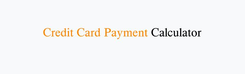 Credit Card Payment Calculator